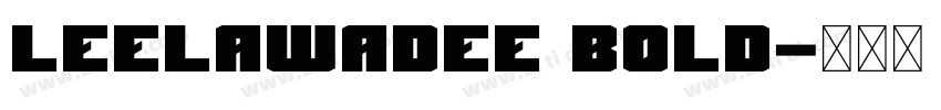 Leelawadee Bold字体转换